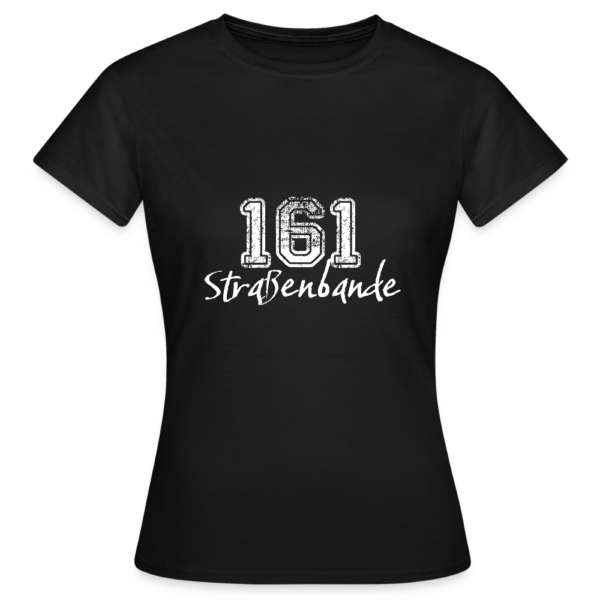 161 Straßenbande Frauen T-Shirt