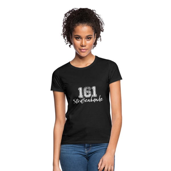 161 Straßenbande Frauen T-Shirt – Bild 4
