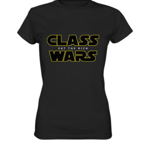 CLASS WARS - Eat the Rich - Ladies Premium Shirt