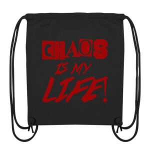 Chaos is my Life - Organic Gym-Bag